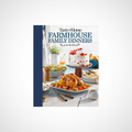 Taste of Home Farmhouse Family Dinners